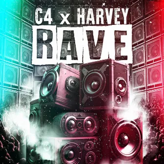 Rave by Harvey