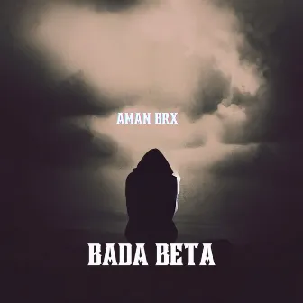 Bada Beta by AMAN BRX