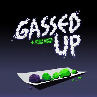 Gassed Up by vanta