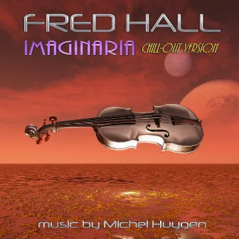 Imaginaria (Chill-Out Remix) by Fred Hall