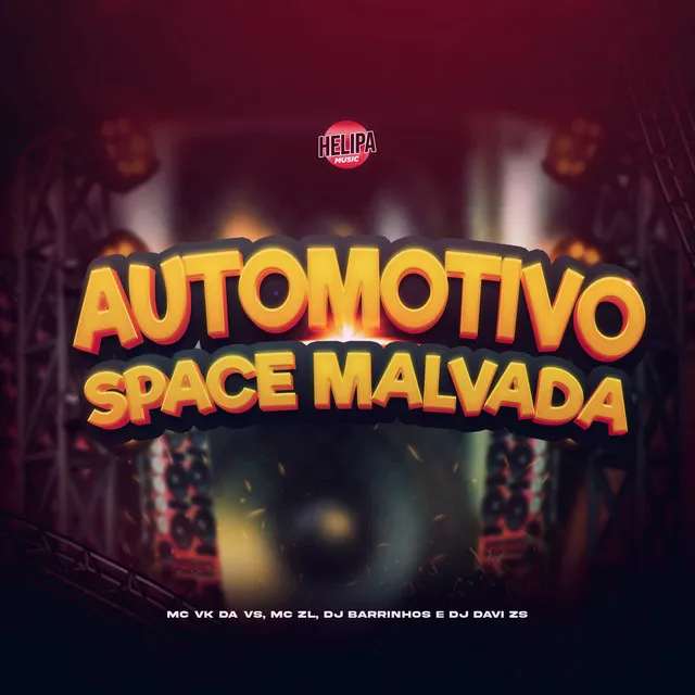 Automotivo Space Malvada