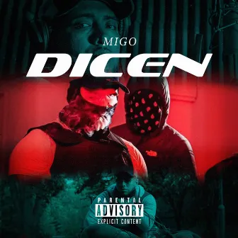 Dicen by Migo