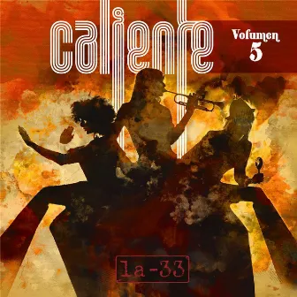 Caliente, Vol. 5 by La-33