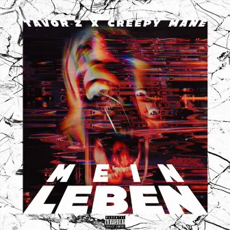 Mein Leben by Creepy Mane