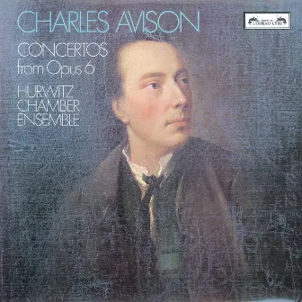 Avison: 6 Concertos from Op.6 by Emanuel Hurwitz