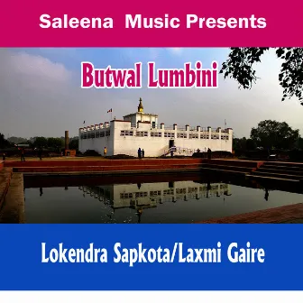 Butwal Lumbini by Laxmi Gaire