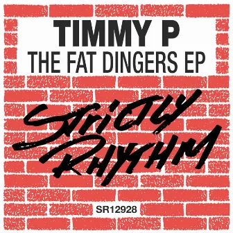 Fat Dingers by Timmy P