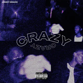 Crazy by Jonny Draco