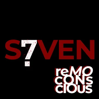 Seven by Remo Conscious