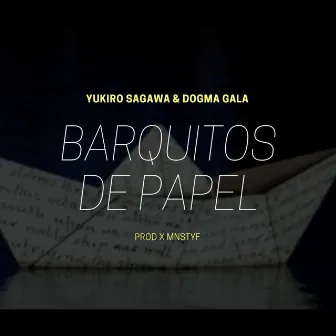 BARQUITOS DE PAPEL by El bunker Mx