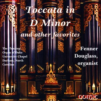 Toccata in D minor and Other Favorites by Fenner Douglass