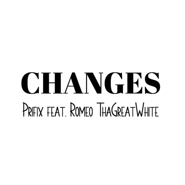 Changes