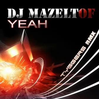 Yeah by Dj Mazeltof