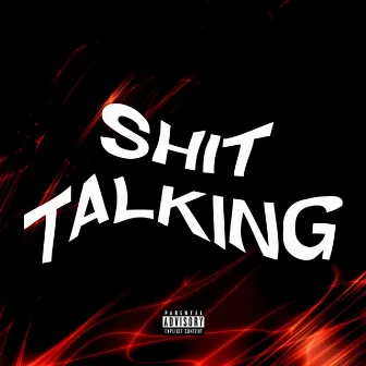 Shit Talking by QUERTTEN