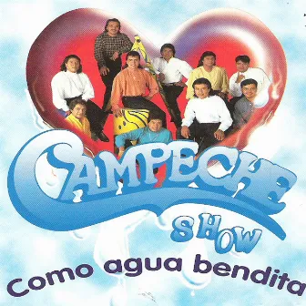 Como Agua Bendita by Campeche Show