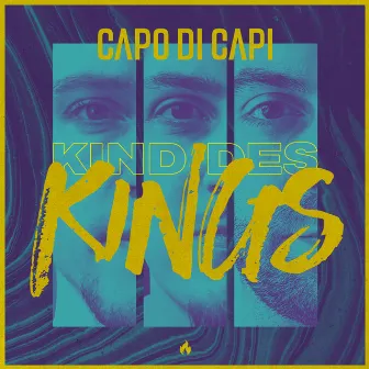 Kind des Kings by Capo Di Capi