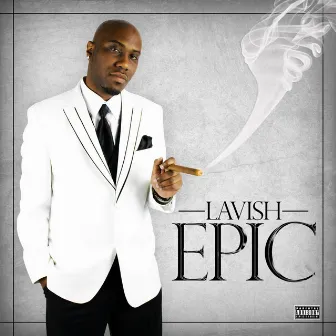 EPIC by Lavish