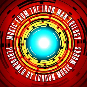 Music from the Iron Man Trilogy by London Music Works