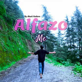 Alfazo Me by Akash Rathore