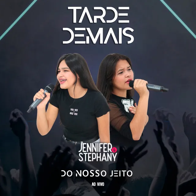 Tarde Demais - Ao Vivo