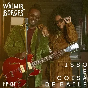 Isso É Coisa de Baile - Ep. 1 by Walmir Borges