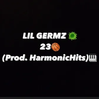 23 by Lil Germz