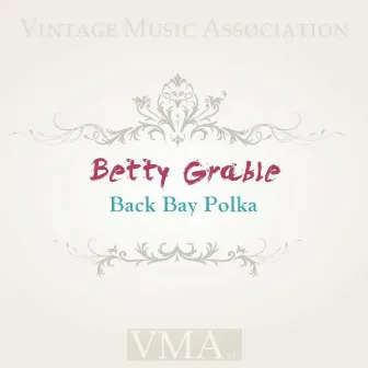 Back Bay Polka by Betty Grable