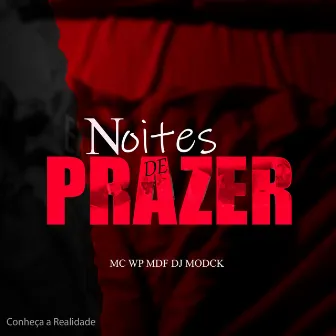 NOITES DE PRAZER by DJ MODCK