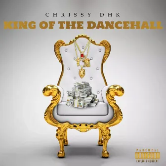 King Of The DanceHall by Chrissy DHK