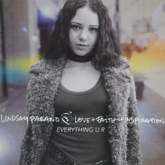 Everything U R by Lindsay Pagano