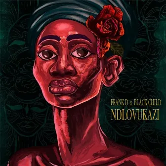 Ndlovukazi by Black Child