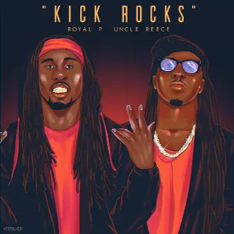 Kick Rocks by Royalp