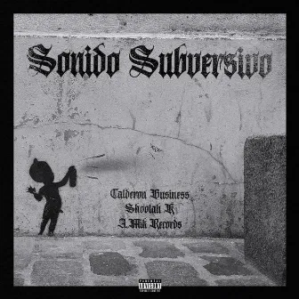 Sonido Subversivo by A.Mik Records