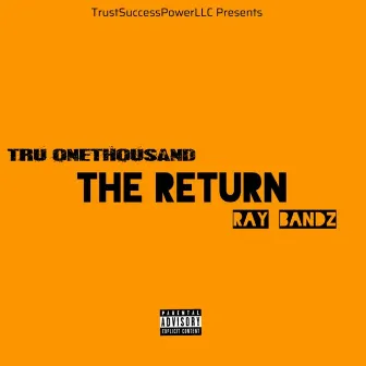 The Return by Ray Bandz