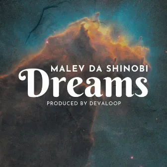 Dreams by Malev Da Shinobi