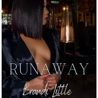 RUNAWAY by Brandi Little