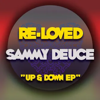 Up And Down EP by Sammy Deuce