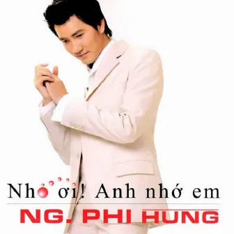 Nhỏ Ơi! Anh Nhớ Em by Nguyễn Phi Hùng