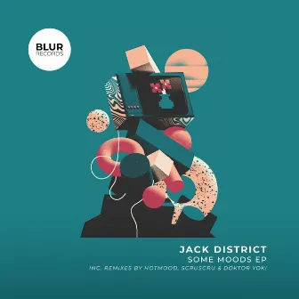 Some Moods by Jack District