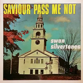 Saviour Pass Me Not by The Swan Silvertones