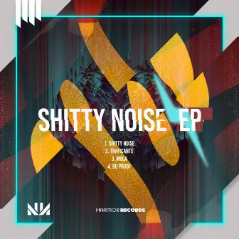 Shitty Noise by Noise Kingdom