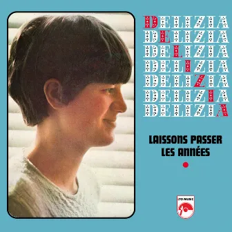 Laissons passer les années by Delizia