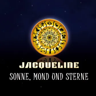 Sonne, Mond Und Sterne by Jacqueline