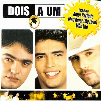 Dois a um (Ao Vivo) by Dois A Um