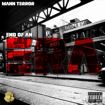 End of an Era by Mann Terror