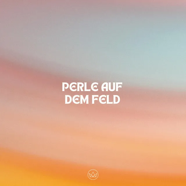 Perle auf dem Feld (Live)