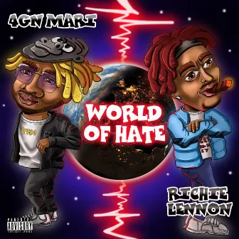 World of Hate by 4GN Mari