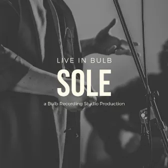 Live in Bulb by Sole