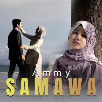 S A M A W A by Ammy Samawa