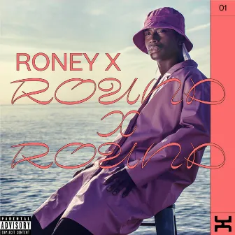 Round X Round by Roney X